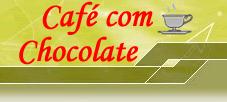 Café com Chocolate