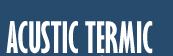 Acustic Termic - Vila Aeroporto