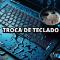 Troca-de-Teclado