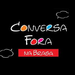 Conversa Fora Na Brasa