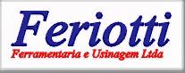 Feriotti Ferramentaria e Usinagem Ltda