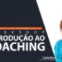 Enviado por visitante em 18/04/2017 - Workshop Introdução ao Coaching