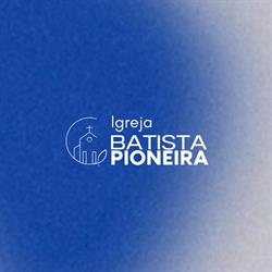 Igreja Batista Pioneira Santa Cruz do Sul