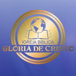 Igreja Bíblica Glória De Cristo