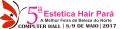 5ª Feira Estética Hair Pará 2017