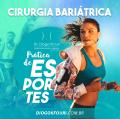 Cirurgia Bariátrica e a Importância da prática de exercícios físicos
