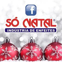 Só Natal Indústria de Enfeites