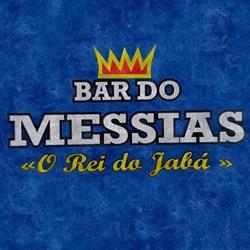 Bar do Messias - O Rei do Jabá