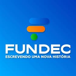 Fundec - Fundação de Apoio à Escola Técnica, Ciência, Tecnologia