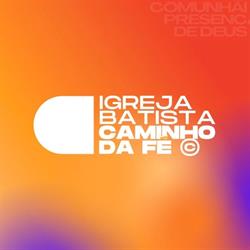 Igreja Batista Caminho da Fé (IBCFE)
