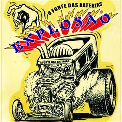 Explosão Baterias - O Forte das Baterias