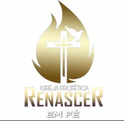 Igreja Profética Renascer Em Fé