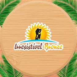 Irresistível Bronze