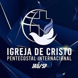 ICPI Campo de Jaú SP Igreja de Cristo Pentecostal Internacional