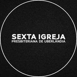 Sexta Igreja Presbiteriana de Uberlândia