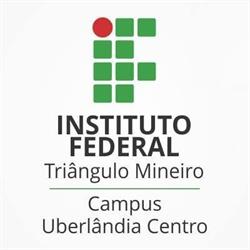 Instituto Federal do Triângulo Mineiro - Campus Uberlândia Centro