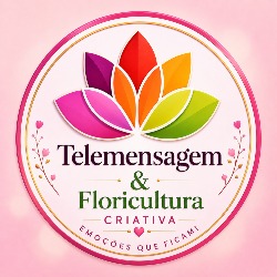 Telemensagem e Floricultura Criativa