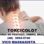 Vico Massagista e Quiropraxia, massagem para dor de torcicolo, pescoço, ombro, braço