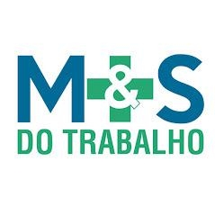 M&S do Trabalho - Saúde e Segurança do Trabalho