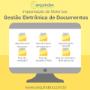 Gestão Eletrônica de Documentos e Organização de Arquivos digitais