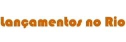 Lançamentos no Rio