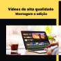 Edição de vídeos