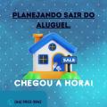 Planejando sair do Aluguel