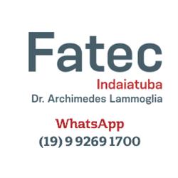 Fatec Indaiatuba - Faculdade de Tecnologia de Indaiatuba Dr. Archimedes Lammoglia