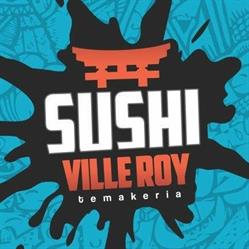Sushi Ville Roy
