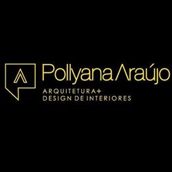 Pollyana Araujo - Design de Interiores, Arquitetura, Decoração