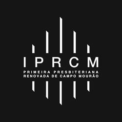 Primeira Igreja Presbiteriana Renovada de Campo Mourão - IPRCM