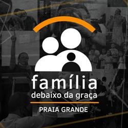 Família Debaixo Da Graça - Praia Grande
