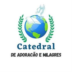 Igreja Catedral de Adoração e Milagres