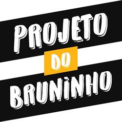 Projeto do Bruninho