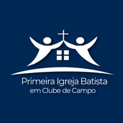 Primeira Igreja Batista em Clube de Campo