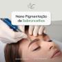 Nano Pigmentação de Sobrancelhas - esteticista andrea chow clinica de estetica e design de sobrancel