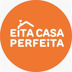 Eita Casa Perfeita
