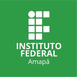 Ifap - Instituto Federal de Educação, Ciência e Tecnologia do Amapá.