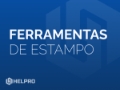 Ferramentas de Estampo
