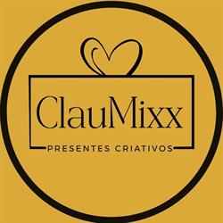 ClauMixx Presentes Criativos, tudo com muito amor e carinho para você e seu lar.