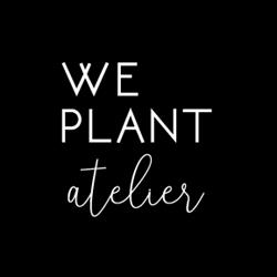 WE PLANT atelier