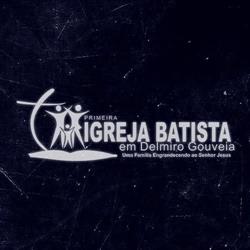Primeira Igreja Batista - Delmiro Gouveia