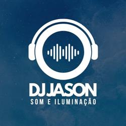 DJ JASON SOM E ILUMINAÇÃO E LOCUTOR