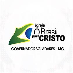 Igreja O Brasil Para Cristo - Governador Valadares