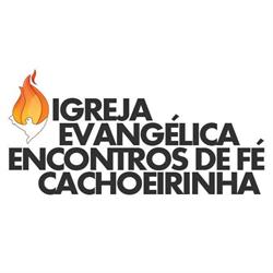 Igreja Evangélica Encontros de Fé Cachoeirinha
