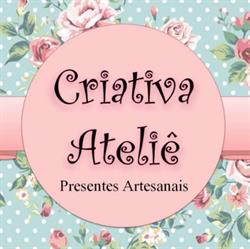 Criativa Ateliê Presentes Artesanais Produtos Personalizados Sob Encomenda
