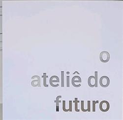 O Ateliê do Futuro