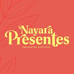 Nayara Presentes