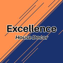 Excellence House Decor