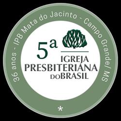 5ª Igreja Presbiteriana do Brasil - Mata do Jacinto